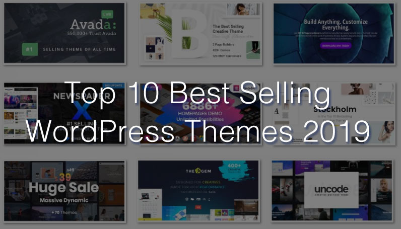 Top 10 Best Selling WordPress Themes 2019 Top 10 Best Selling WordPress Themes 2019