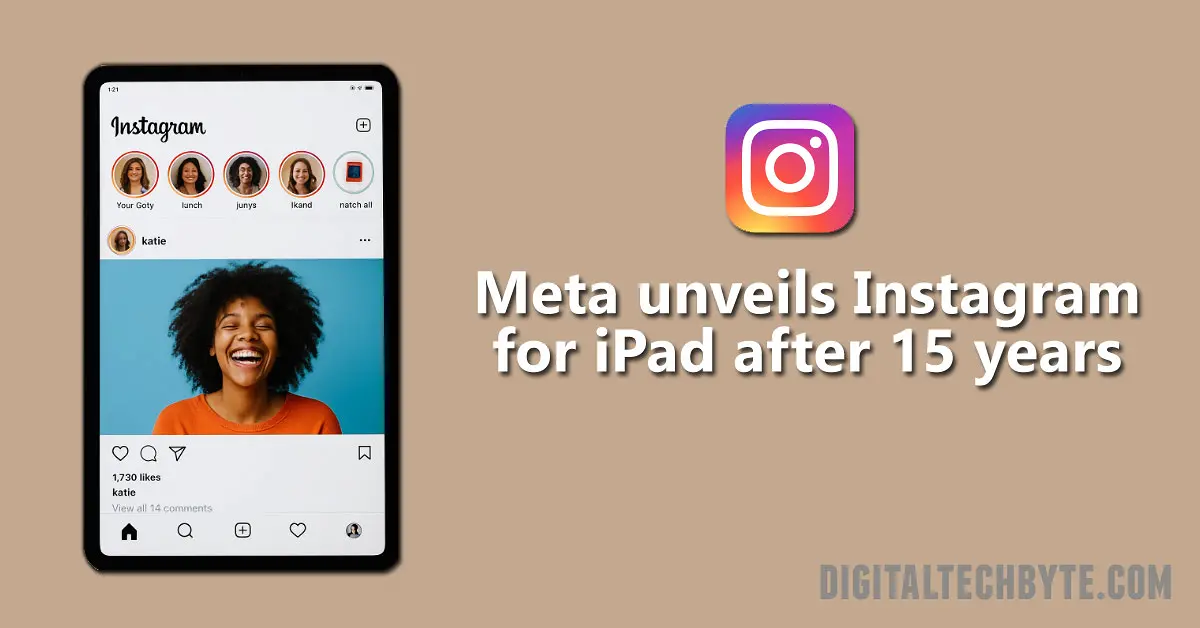 Instagram for iPad Finally Launches: Meta Promises Android Tablet Version Next Instagram for iPad Finally Launches: Meta Promises Android Tablet Version Next
