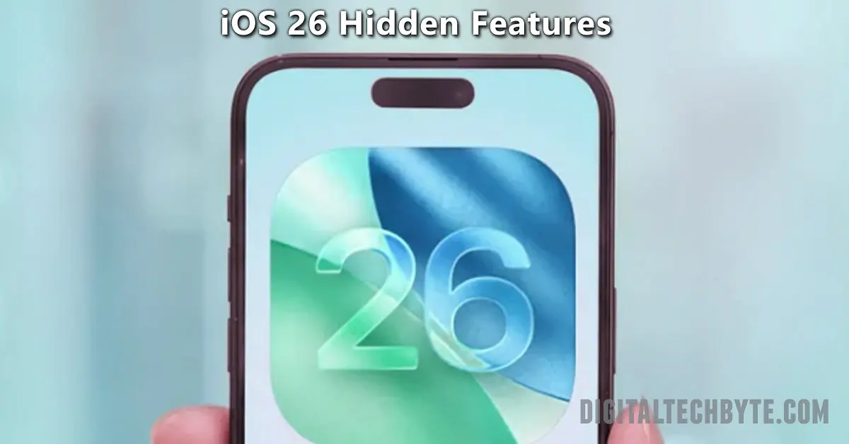 iOS 26 Hidden Features: 10 Secret iPhone Tricks Apple Didn’t Tell You About