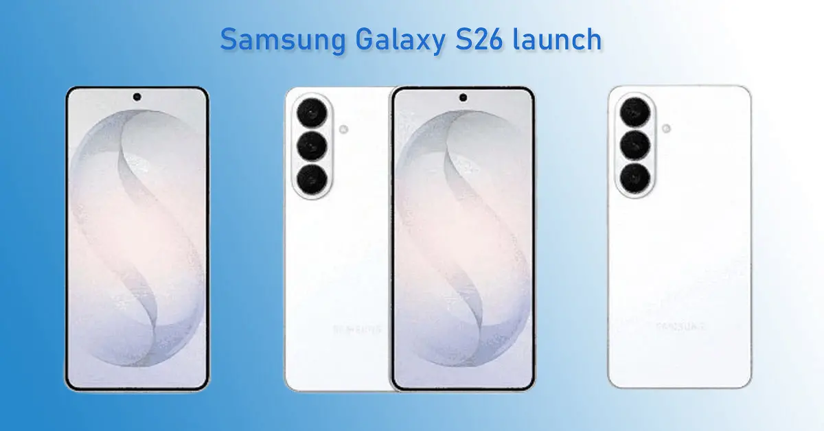 Samsung Galaxy Unpacked February 25 2026 Confirmed: Galaxy S26 Series Full Details & Expectations